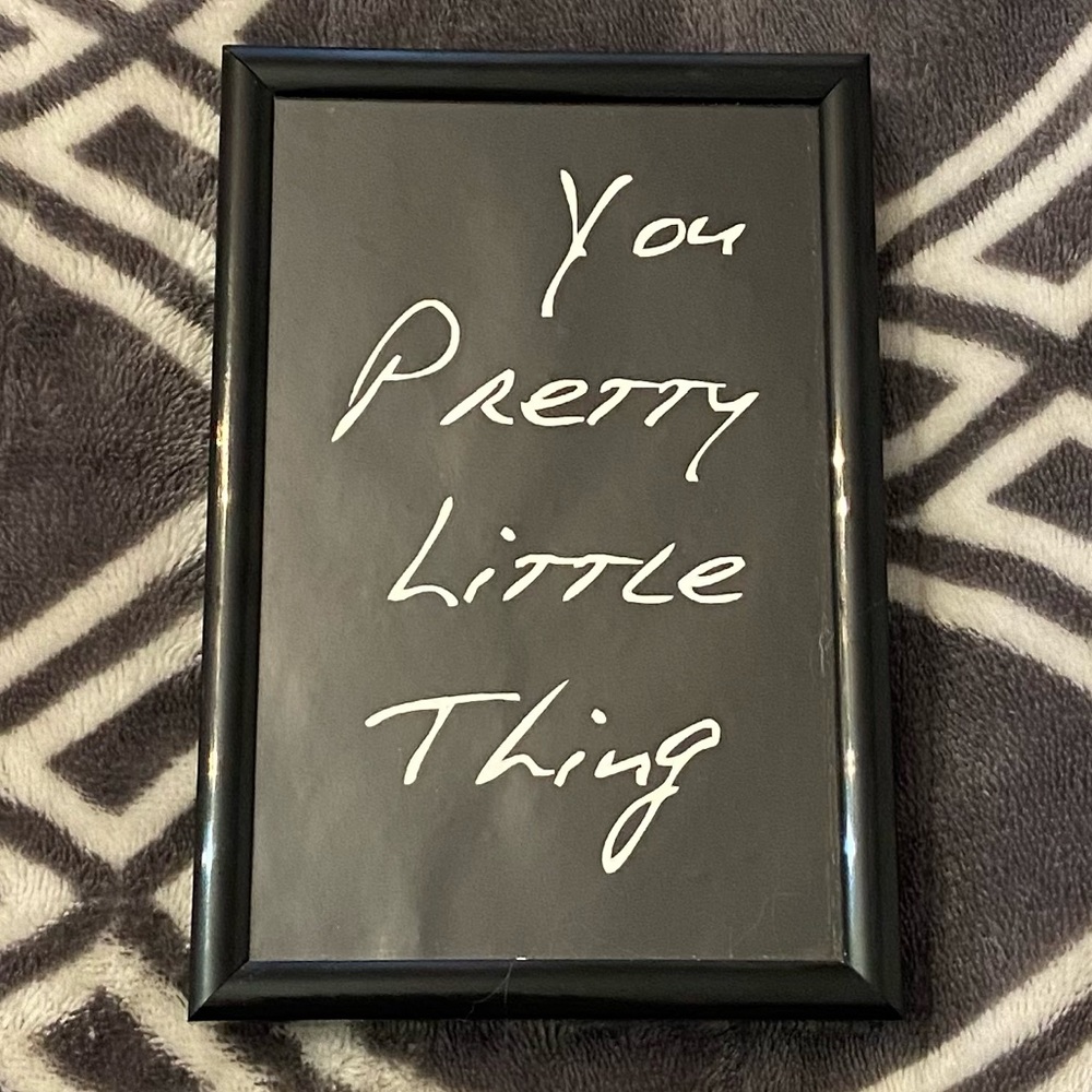 You Pretty Little Thing Picture Frame